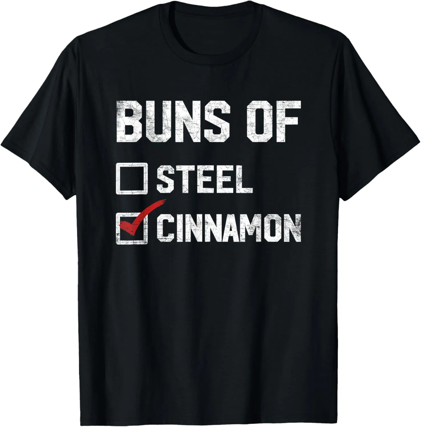 Buns Of Cinnamon Steel Fitness T Shirt Funny Workout Shirts