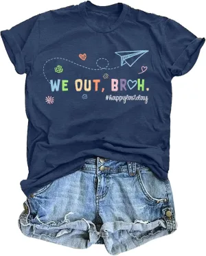 Last Day of School Shirt: Women Teacher Shirts Funny We Out Bruh Graphic T-Shirt Cute Teach Inspirational Short Sleeve Tops