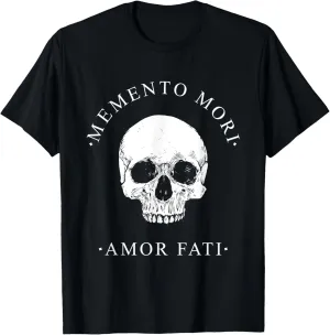 Stoic Philosophy Memento Mori Amor Fati Skull Stoicism Quote T-Shirt