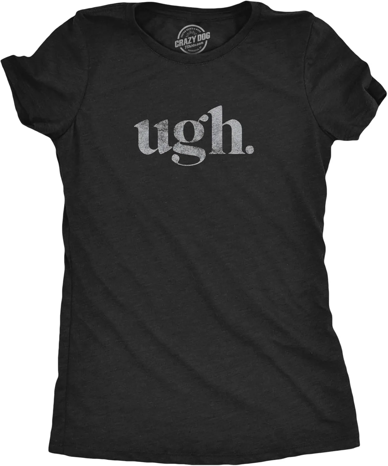 Ugh. T Shirt Funny Sarcastic Graphic Novelty Vintage Tee